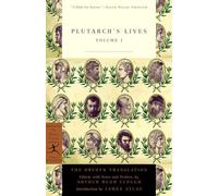 Plutarque – Vies, Volume 1 : Traduction Dryden