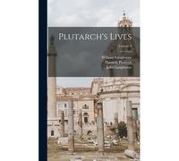 Plutarch's Lives; Volume 3