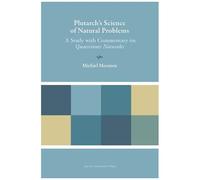 Plutarch's Science Of Natural Problems - A Study With Commentary