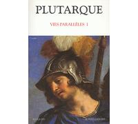 Plutarque : Vies parallèles, tome 1