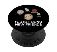 Pluto Found New Friends Space Galaxie Astronomie Hommes Femmes Enfant PopSockets PopGrip Adhésif