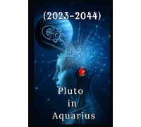 Pluto in Aquarius (2023-2044)