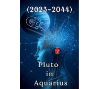 Pluto in Aquarius (2023-2044)
