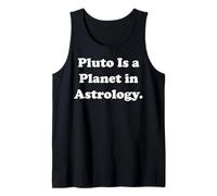 Pluto Is A Planet In Astrology Universe Débardeur
