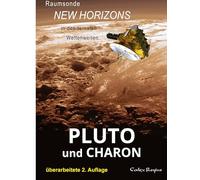 Pluto und Charon: Raumsonde New Horizons in den fernen Weltenweiten