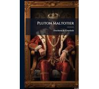Pluton Maltotier: Nouvelle Galante...