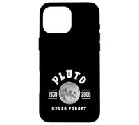 Pluton n'oublie jamais 1930-2006 : Funny Planet Science Coque pour iPhone 16 Pro Max