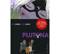 Jeff Lemire & Emi Lenox – Plutona – Bande dessinée – Cartonné (Futuropolis)