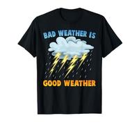 Pluviophile - Bad Weather Is Good Weather - Rainstorm T-Shirt