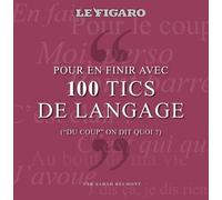 Plv De 5 Exemplaires Du Guide 100 Tics De Langage Qui Nous Rendent Dingues