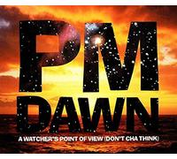 PM DAWN - A watcher's Point of View [Import]