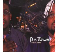 Pm Dawn - I Had No Right [Import]