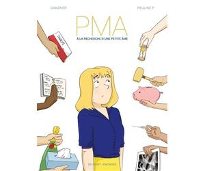 PMA - À la recherche d'une petite âme - Céline Gandner - Delcourt - cartonné - Bande dessinée