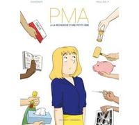 PMA À la recherche d'une petite âme Céline Gandner (Auteur), Pauline P. (Dessinateur)