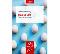 PMA et GPA - Caroline Mécary - Que Sais-Je - Poche - Guide