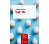 PMA et GPA - Serge Hefez - Que Sais-Je - Poche - Guide