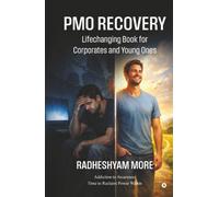 PMO Recovery: The Lifechanging Book For Corporates And Young Ones