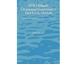 PMO Rituals Designing Governance That Feels Human