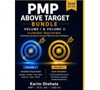 PMP Above Target In A Nutshell: Complete Bundle Edition: Everything You Need to Pass the PMP Above Target: Full Content Guide, Formula Sheet, and 540 Practice Questions