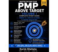 PMP Above Target In a Nutshell: Strategy, Mindset & Complete Exam Guide
