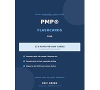 PMP Exam Flashcards 2026: 273 Rapid-Review Cards for the New Exam Content Outline: Formulas, Agile & Hybrid, Risk, People & the Business Environment Domain