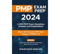 PMP Exam Prep 2024 : +1400 PMP Exam Q, A and Explanations| Online Access to 8 Practice Exam Simulators |2024 PMP Exam updates & PMBOK® 7th.: Bonus ... buy this Book with detailed assessment report