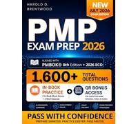 PMP Exam Prep: A Real-World Guide to Passing the PMP® Exam with PMI® Decision Logic and Agile-Hybrid-Predictive Thinking