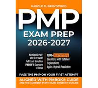 PMP Exam Prep: Mastering PMBOK Essentials & Navigating Career Paths Strategies for Exam Excellence, Balancing Life, and Unlocking Your Project Management Potential
