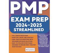 PMP Exam Prep Streamlined: The Most Comprehensive Book to Ace the Exam on Your First Attempt | Exam Tips, Tricks and Strategy, 2000+ Practice Questions, 500+ Flashcards, and Easy-to-Follow Study Plans
