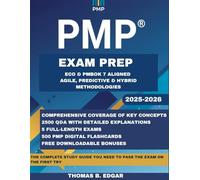 PMP EXAM PREP: The Complete Study Guide to PMP Certification with 2500 Practice Questions, 500 Flashcards, 5 Full-Length Tests, and Detailed Explanations to Ace the Exam on Your First Try