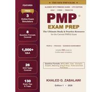 PMP® Exam Prep: The Ultimate Study & Practice Resource for the Current PMP® Exam | All ECO Tasks • People, Process & Business Environment • ... Practice Questions • 3 Online Exam Simulators