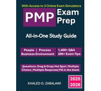 PMP Exam Prep - Ultimate All-in-One Study Guide to Prepare for the PMP Exam with Confidence: 1,400+ Q&As & 3 Online Exam Simulators: Aligned with ... All PMP & PMI Exam Changes and Domains