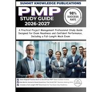 PMP STUDY GUIDE 2026-2027: A Practical Project Management Professional Study Guide Designed for Exam Readiness and Confident Performance, Including a Full-Length Mock Exam