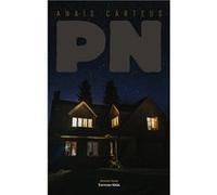 PN - Pervers Narcissique Anaïs Carteus (Auteur)