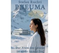 Pneuma: Der Atem des Geistes ist nicht immer frei