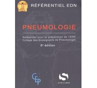 Pneumologie: Référentiel pour la préparation de l'EDN. Collège des enseignants de pneumologie 8e ed