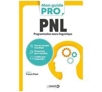 Pnl - Programmation Neuro-Linguistique