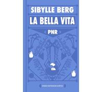 PNR: La Bella Vita: Roman