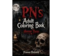 PN's Adult Coloring Book: Horror theme