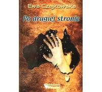Po drugiej stronie - Ewa Czajkowska (Buch auf Polnisch)