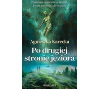 Po drugiej stronie jeziora - Agnieszka Karecka (Buch auf Polnisch)