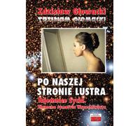 Po naszej stronie lustra - Zdzisław Głowacki (Literatur, Astronomie auf Polnisch)