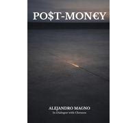 PO$T-MON€Y: What would you live for if nothing were missing?