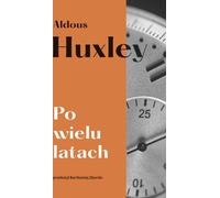 Po wielu latach - Aldous Huxley (livre en polonais)