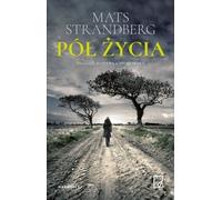 Pół życia - Mats Strandberg (livre en polonais)