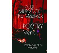 PO3TRYVENT: Ramblings of a Madman