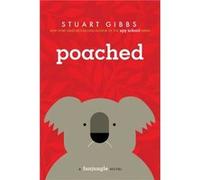 Poached by Stuart Gibbs Stuart Gibbs (Auteur)