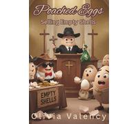Poached Eggs: Selling Empty Shells