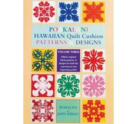 Poakalani: Hawaiian Quilt Cushion Patterns & Designs