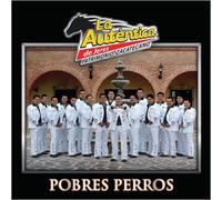 Pobres Perros by Banda La Autentica De Jerez